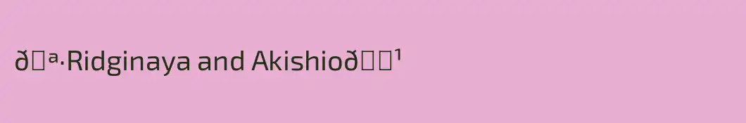 🪷Ridginaya and Akishio🌹